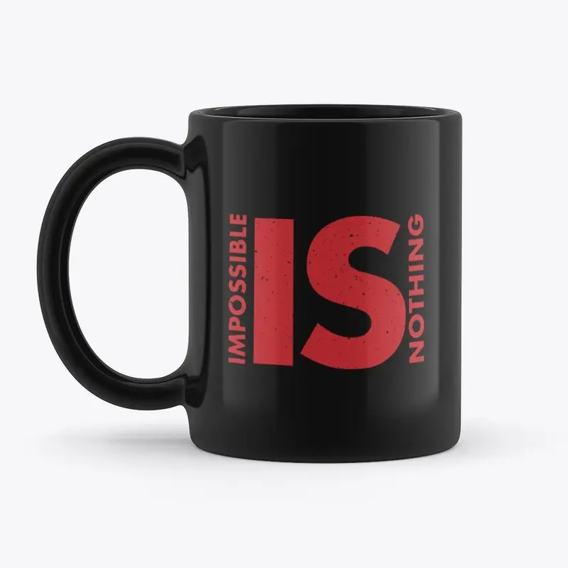 IMPOSSIBLE IS NOTHING Black Mug